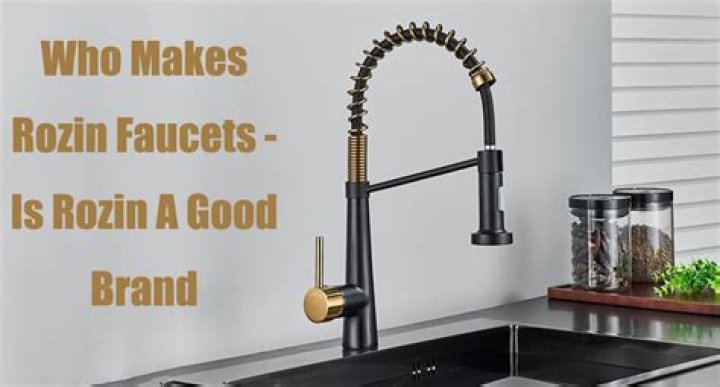 Are Rozin faucets good