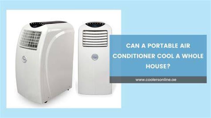Can a portable air conditioner cool a whole house