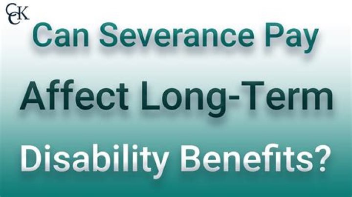 Does severance pay affect disability benefits in California