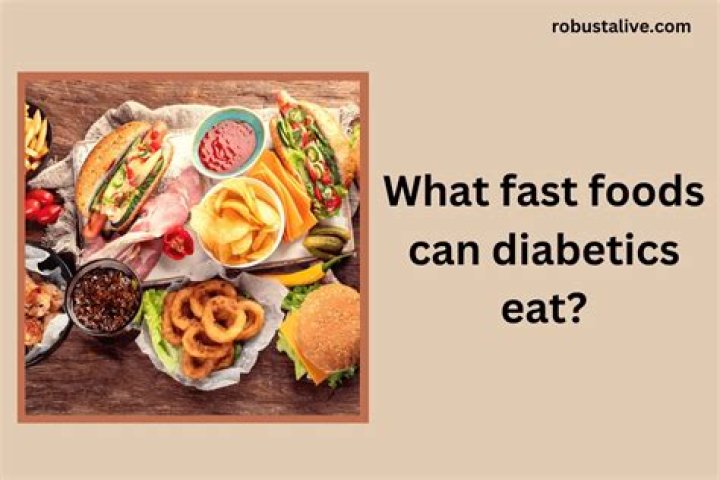 What fast foods can diabetics eat