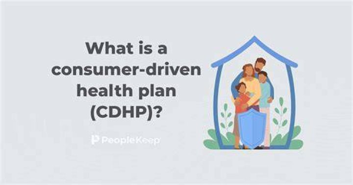 What is the difference between a high deductible health plan and a consumer driven health plan