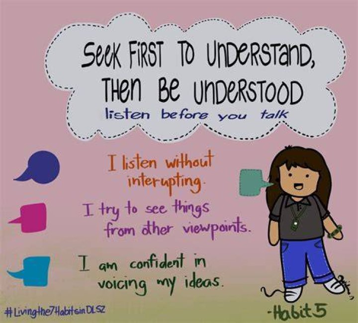 WHO said it is better to understand then to be understood